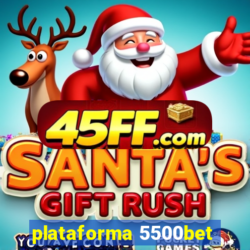 plataforma 5500bet